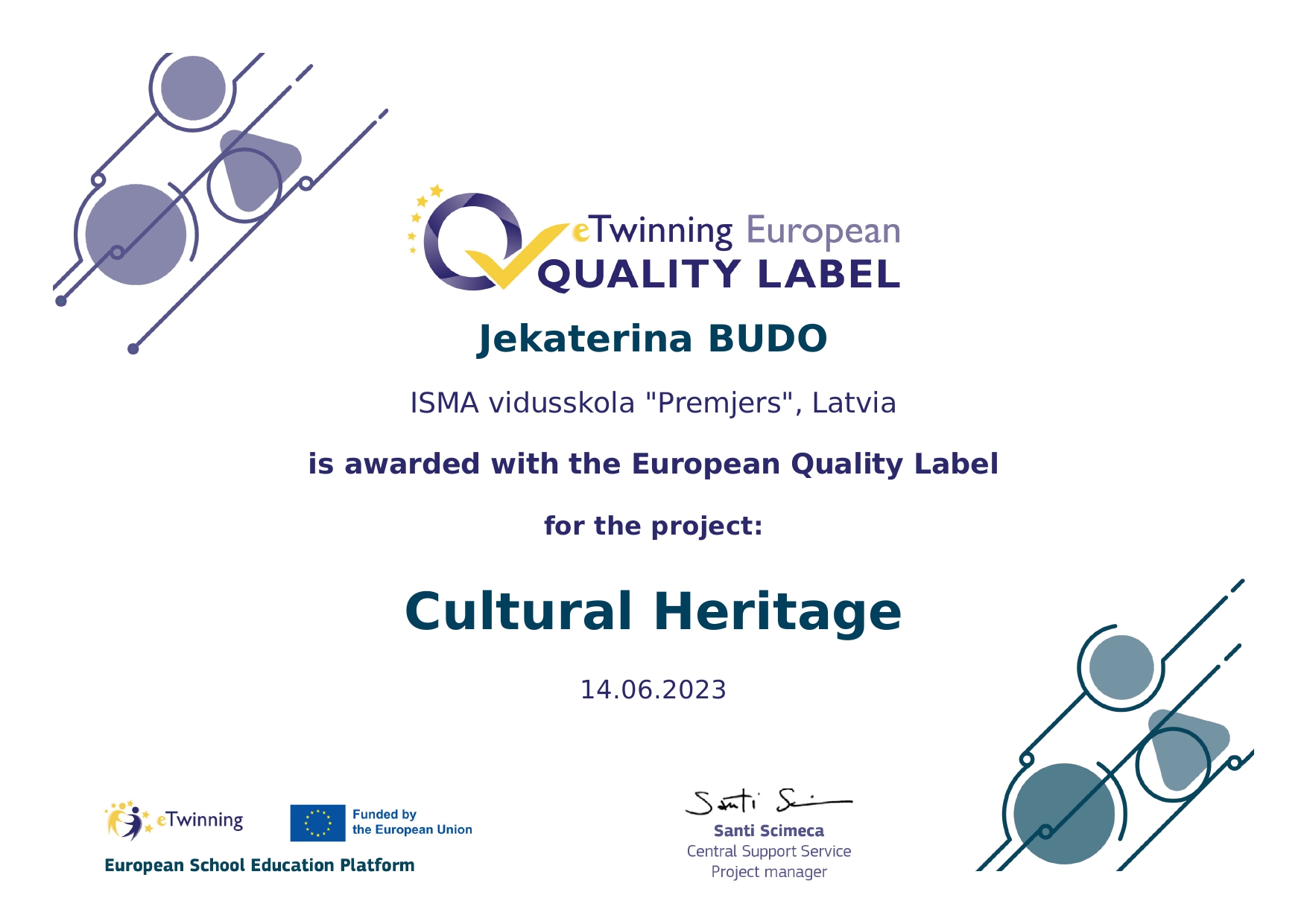 Projektam “Kultūras mantojums” ir piešķirts Eiropas kvalitātes sertifikāts